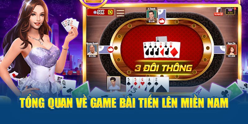 Tổng quan Tiến lên miền Nam